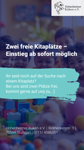 Hohenheimer Küken e.V. 2 Kitaplätze frei - Enstieg absofort möglich